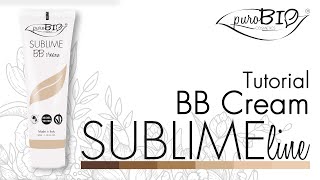 Tutorial SUBLIME BB Cream  puroBIO cosmetics ENG subtitle FR soustitres [upl. by Quiteri250]