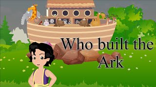 Who built the Ark  Kids Song  Noahs Ark Song  Bible Stories [upl. by Ennalorac]