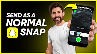 How To Send Snaps from Camera Roll as a Normal Snap  Snapchat Easy Method [upl. by Joung107]