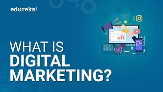 What Is Digital Marketing  Digital Marketing Tutorial For Beginners  Edureka [upl. by Einnek124]