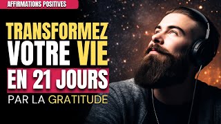 Changez Votre Subconscient En 21 Jours  Affirmations Positives de Gratitude  MG Meditation [upl. by Columbine]