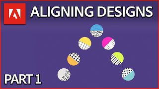 Understanding Alignment amp Proximity  Adobe Design Principles Course [upl. by Albur]