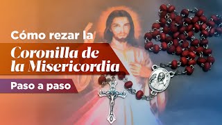 ¿Cómo rezar la Coronilla de la Divina Misericordia Mira el paso a paso [upl. by Anirav]