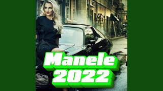 Top 10 manele 2022 Colaj manele 2022 [upl. by Kahn]