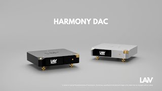 LAIV Harmony DAC Official Introduction [upl. by Anidnamra147]