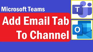 How to Open amp View email in Microsoft Teams  How to Add Email Tab to Channel in Microsoft Teams [upl. by Reiss122]