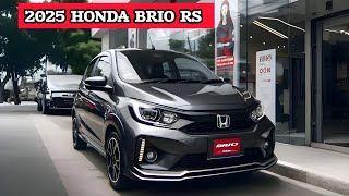 AMAZING  2025 HONDA BRIO RS STUNNING FEATURES REVEALED [upl. by Ingaberg]