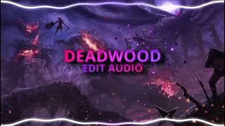 Deadwood Really Slow Motion Audio Edit [upl. by Surovy]