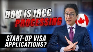 Canada Startup Visa – IRCC PROCESSING SECRETS – Canada PR [upl. by Meriel396]