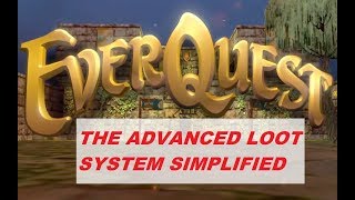 EVERQUEST  The Advanced Looting System Simplified 1080p [upl. by Imij192]