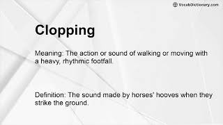 Clopping Meaning [upl. by Noyart]