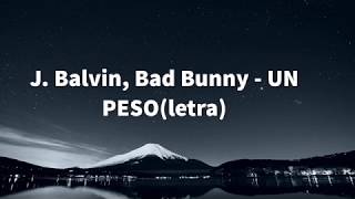 J Balvin amp Bad Bunny ft Marciano CanteroUN PESOletra [upl. by Anerbes]