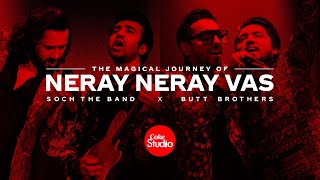 Coke Studio 14  Neray Neray Vas  The Magical Journey [upl. by Viens158]