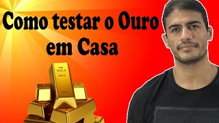 Como testar o ouro em casa [upl. by Desireah]