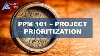 PPM 101  How Do I Prioritize Projects in the Portfolio [upl. by Noram]