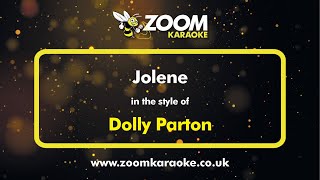 Dolly Parton  Jolene  Karaoke Version from Zoom Karaoke [upl. by Hopkins]