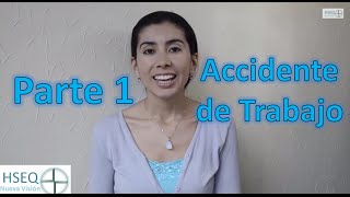 Accidente de Trabajo  Parte 1 [upl. by Gans71]