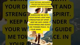 ✨🛡️SAINT MICHAEL ARCHANGEL PRAYER FOR PROTECTION AGAINST NEGATIVE ENERGIES ✨🛡️saintmichael [upl. by Christoper]