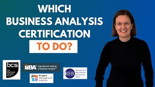 Choosing the Right Business Analyst Certification [upl. by Nrek]