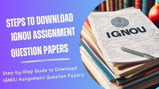 How to Download IGNOU Assignment Question Papers [upl. by Delle530]