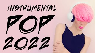 Instrumental Pop Songs 2022  Study Music 2 Hours [upl. by Awra]