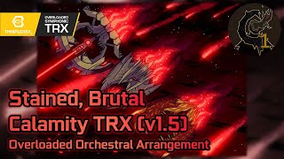 Calamity Mod OST ReOrchestrated Stained Brutal Calamity v15 Full Orchestral Arrangement [upl. by Anelim]