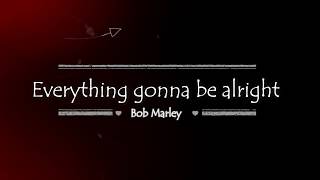 Bob Marley  Everythings Gonna Be Alright Lyrics [upl. by Arte]