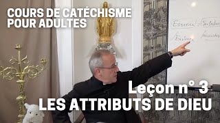 Catéchisme 332  Les Attributs de Dieu [upl. by Laddy]