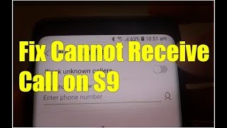 Samsung Galaxy S9  S9 3 Solutions to Fix Cannot Receive Call Problem [upl. by Ebbie]