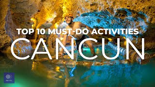 Cancun Travel  Top 10 Best Things to Do in Cancun [upl. by Dona260]