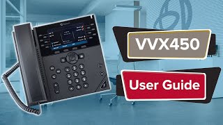 Polycom User Guide I Polycom VVX450 Handset [upl. by Inotna81]