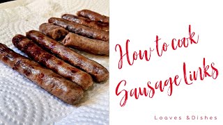 How to Cook Sausage Links [upl. by Nolubez348]