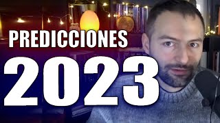 10 Predicciones IMPACTANTES para 2023 [upl. by Eleanor]