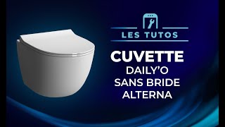 Tuto  Installer la cuvette Daily’O sans bride Alterna [upl. by Nitsug]