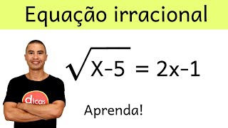 Aprenda rápido  EQUAÇÃO IRRACIONAL [upl. by Ahsemrac]