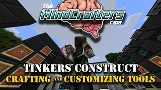 Tinkers Construct  Tutorial  Crafting and Customizing your Tools [upl. by Tennies112]