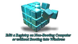 Edit a Registry on NonBooting Computer or without Booting into Windows [upl. by Florinda197]