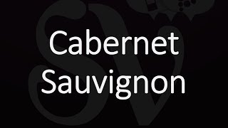 How to Pronounce Cabernet Sauvignon [upl. by Siravat]