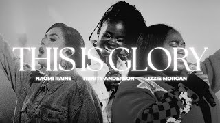 This Is Glory  ft Naomi Raine Lizzie Morgan Trinity Anderson  Red Worship Official Live Video [upl. by Lou]