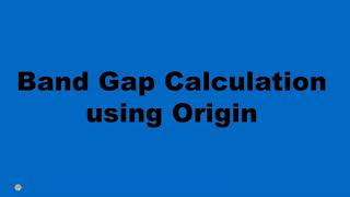 Calculation of Band Gap from Tauc Plot using Origin Software [upl. by Sammy]