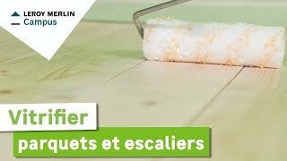 Comment vitrifier parquets et escaliers  Leroy Merlin [upl. by Reld]