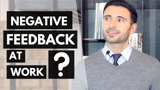 How To Handle Negative Feedback From Your Manager or Colleagues [upl. by Eeslek]