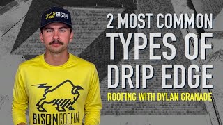 2 Most Common Types of Drip Edge [upl. by Naerol694]