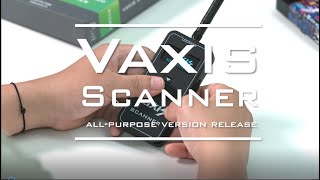 Vaxis Scanner Allpurpose Version Overview [upl. by Seif]