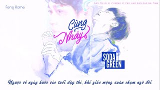 Vietsub Cùng Nhảy 共舞  Sodagreen 蘇打綠 [upl. by Aseret]