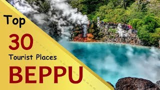 quotBEPPUquot Top 30 Tourist Places  Beppu Tourism  JAPAN [upl. by Cora209]