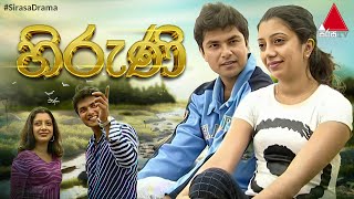 Hiruni හිරුණි  Sinhala Teledrama  Full Episodes  Sirasa TV [upl. by Imailiv]