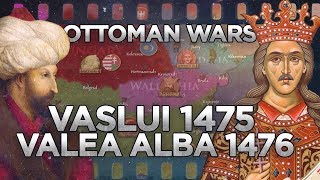 Battles of Vaslui 1475 and Valea Alba 1476  Ottoman Wars DOCUMENTARY [upl. by Marceau669]