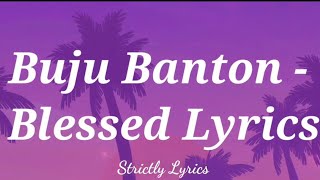 Buju Banton  Blessed Lyrics [upl. by Adias]