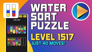 Water Sort Puzzle Level 1517 Walkthrough 40 Moves [upl. by Aidnyc]